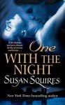 One With the Night - Susan Squires