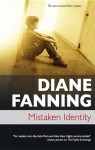 Mistaken Identity - Diane Fanning