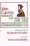 Sermons on the Ten commandments - John Calvin