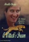 A Witteck's Dream (The Witteck Chronicles) - Mireille Chester