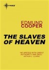 The Slaves of Heaven - Edmund Cooper