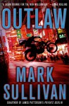 Outlaw - Mark T. Sullivan