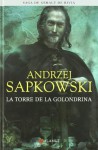 La Torre de la Golondrina (Geralt de Rivia 6 - Coleccionista) - Andrzej Sapkowski