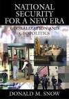 National Security for a New Era: Globalization and Geopolitics - Donald M. Snow