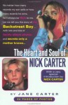 Heart and soul of Nick Carter : secrets only a mother knows, The - Jane Carter, Nick Carter