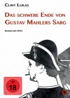 Das schwere Ende von Gustav Mahlers Sarg - Clint Lukas