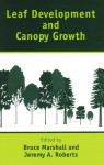 Leaf Development and Canopy Growth - Bruce Marshall, Jeremy A. Roberts