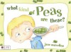 What Kind of Peas Are These? - Jane Marcellus, Kathy Hoyt