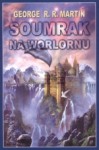 Soumrak na Worlornu - George R.R. Martin