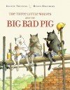 The Three Little Wolves and the Big Bad Pig - Eugene Trivizas, Helen Oxenbury