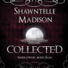 Collected: A Coveted Novella - Shawntelle Madison, Audio Élan