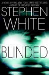 Blinded (White, Stephen) - Stephen White