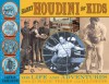 Harry Houdini for Kids: His Life and Adventures with 21 Magic Tricks and Illusions - Laurie Carlson