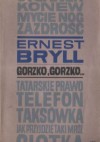 Gorzko, gorzko - Ernest Bryll