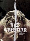 The Wrestler - Darren Aronofsky, Robert Siegel