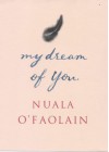 My Dream Of You - Nuala O'Faolain