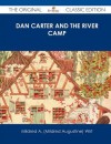 Dan Carter and the River Camp - The Original Classic Edition - Mildred A. Wirt