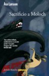 Sacrificio a Moloch - Åsa Larsson, Katia De Marco