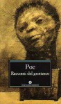 Racconti del grottesco - Edgar Allan Poe, Alex R. Falzon, Elio Vittorini