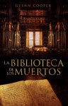 La Biblioteca De Los Muertos - Glenn Cooper, Sergio Lledó