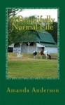 A Beautifully Normal LIfe - Amanda Anderson, Kenn Stigler