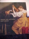 Orazio And Artemisia Gentileschi - Keith Christiansen, Orazio Gentileschi, Judith Walker Mann