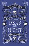 Tales from the Dead of Night: Thirteen Classic Ghost Stories: Thirteen Classic Ghost Stories - Cecily Gayford