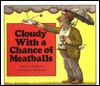 Cloudy with a Chance of Meatballs - Judith Barrett, Ron Barrett