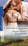 3-in-1: More Than A Governess / Wicked Captain, Wayward Bride / The Earl's Runaway Bride - Sarah Mallory, Melinda Hammond