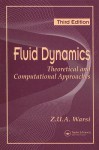 Fluid Dynamics: Theoretical and Computational Approaches - Z.U.A. Warsi