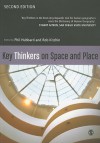 Key Thinkers on Space and Place - Phil Hubbard