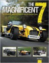 The Magnificent 7 - 3rd Edition: The enthusiasts' guide to all models of Lotus and Caterham Seven - Chris Rees