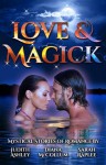 Love & magick - Judith Ashley, Diana McCollum, Sarah Raplee