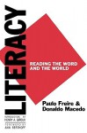 Literacy: Reading the Word and the World - Paulo Freire, Donaldo Macedo