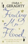 Finding Mr Flood - Ciara Geraghty