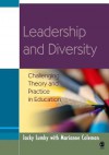 Leadership and Diversity: Challenging Theory and Practice in Education - Jacky Lumby, Marianne Coleman