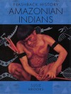 Amazonian Indians - Susie Brooks