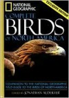 National Geographic Complete Birds of North America - Jonathan Alderfer