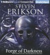 Forge of Darkness - Steven Erikson