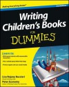 Writing Children's Books for Dummies - Lisa Rojany Buccieri, Peter Economy