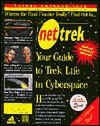 Net Trek:: Your Guide to Trek Life in Cyberspace (Net books) - Michael Wolff