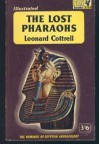 The Lost Pharaohs - Leonard Cottrell