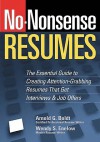 No-Nonsense Resumes: The Essential Guide to Creating Attention-Grabbing Resumes That Get Interviews & Job Offers (No-Nonsense) - Wendy S. Enelow, Arnold G. Boldt