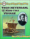 Thor Heyerdahl and the Kon-Tiki Voyage - Philip Steele