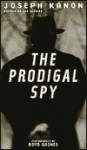 The Prodigal Spy (Audio) - Joseph Kanon, Boyd Gaines