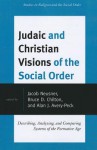 Judaic and Christian Visions of the Social Order: Describing, Analyzing, and Comparing Systems of the Formative Age - Jacob Neusner, Bruce Chilton, Alan J. Avery-Peck