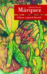 O lásce a jiných běsech - Vladimír Medek, Gabriel García Márquez