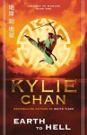 Earth To Hell: Journey To Wudang Book 1 - Kylie Chan