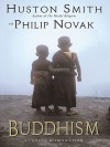 Buddhism: A Concise Introduction - Huston Smith, Philip Novak