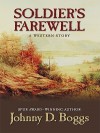 Soldier's Farewell: A Western Story - Johnny D. Boggs